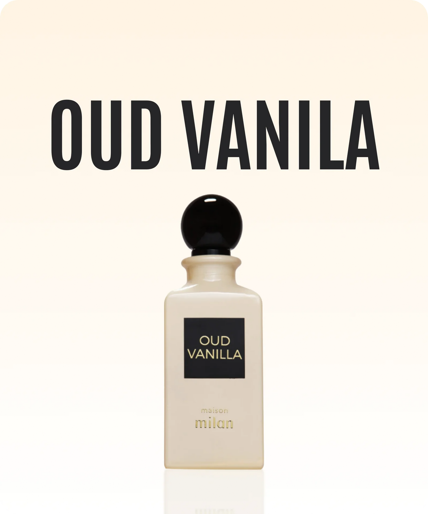 Maison Milan Oud Vanilla EDP 100 ml Perfume